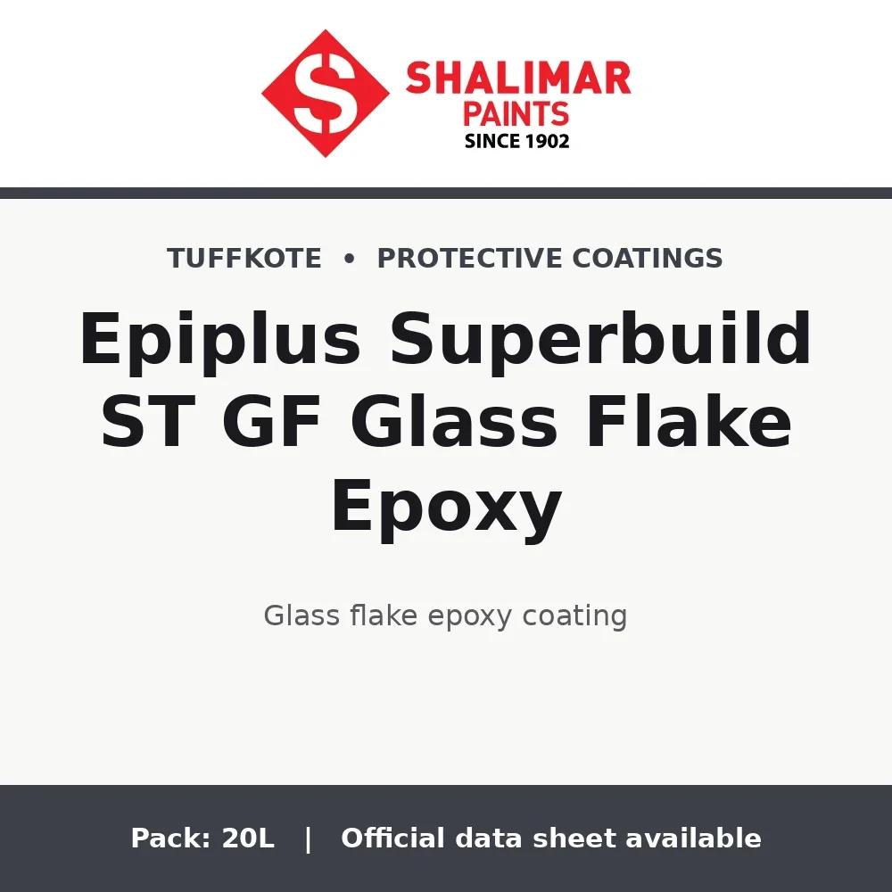 Shalimar Epiplus Superbuild ST GF Glass Flake Epoxy - glass flake epoxy coating by Shalimar Paints, 20L pack