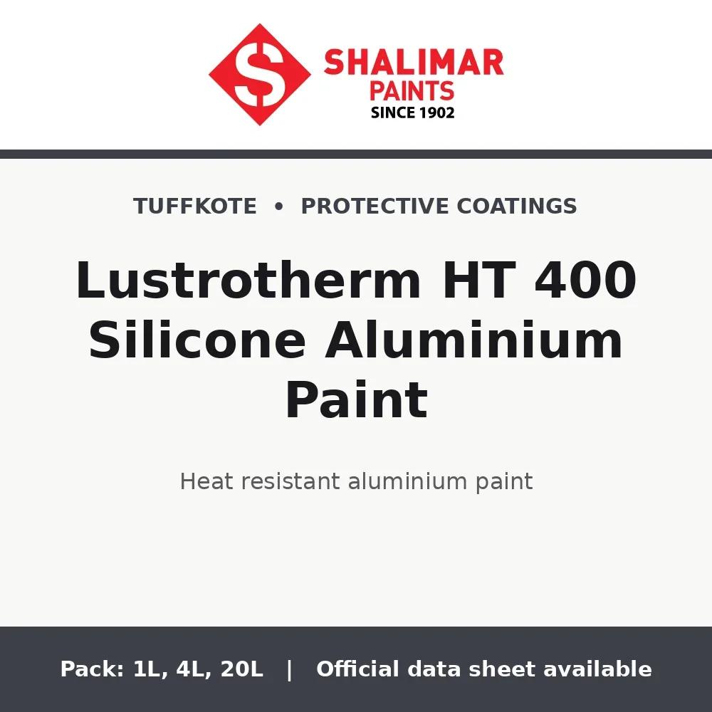 Shalimar Lustrotherm HT 400 Silicone Aluminium Paint