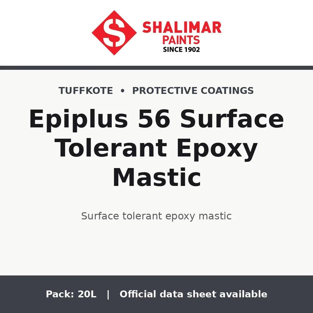 Shalimar Epiplus 56 Surface Tolerant Epoxy Mastic - surface tolerant epoxy mastic by Shalimar Paints, 20L pack