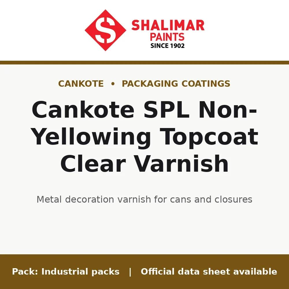 Shalimar Cankote SPL Non-Yellowing Topcoat Clear Varnish - metal decoration varnish for cans and closures by Shalimar Paints